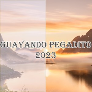 Guayando Pegadito