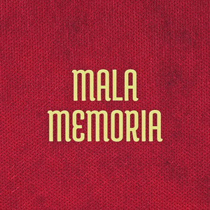 Mala memoria (Explicit)