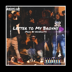 Letter To My Brovas (Explicit)