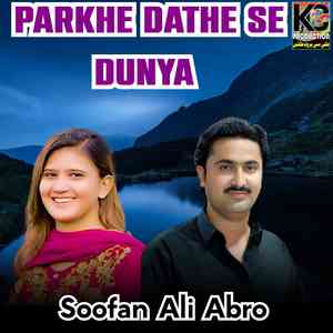 Parkhe Dathe Se Dunya