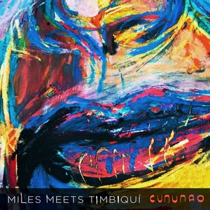 Miles meets Timbiquí