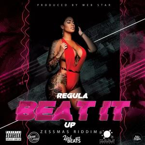 Regula, Beat It Up (Zessmas Riddim) (Explicit)