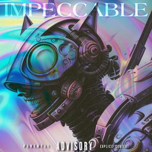 IMPECCABLE (feat. Sinada) (Explicit)