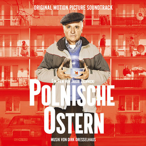 Polnische Ostern (Original Motion Picture Soundtrack)