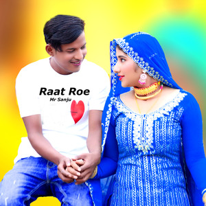 Raat Roe