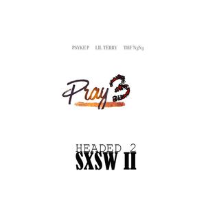 PRAY 3 (feat. LIL TERRY & THF N3N3) (Explicit)