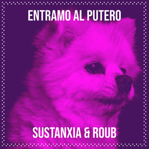 Entramo Al Putero (Explicit)