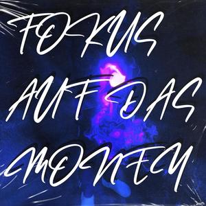 fokus auf das money < sped up (Explicit)