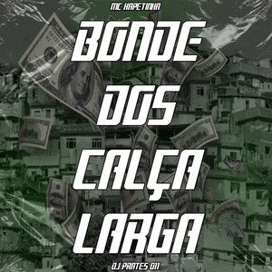 BONDE DOS CALÇA LARGA (Explicit)