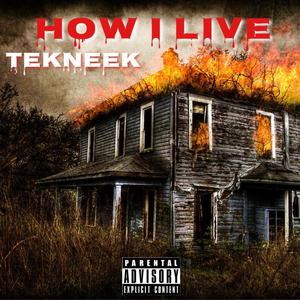 How I Live (Live|Explicit)