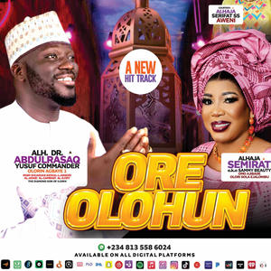 ORE OLOHUN by Alh Commander for Sarmmy Beuty