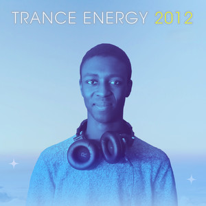 Trance Energy 2012 (Explicit)