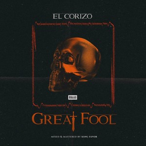 GREAT FOOL (Explicit)