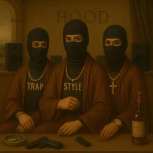 TRAPSTYLE (feat. Anitelli, NEVXS & CANDIDØ) (Explicit)