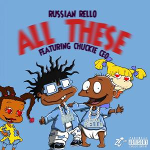 All These (feat. Chuckie Ceo) (Explicit)