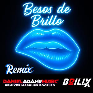 Besos de Brillo (Daniel Adame Remix)