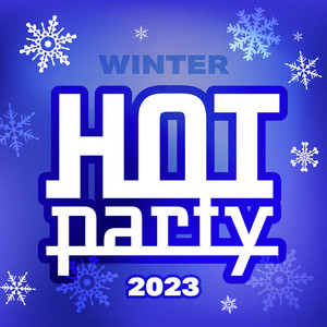 Hot Party Winter 2023 (Explicit)