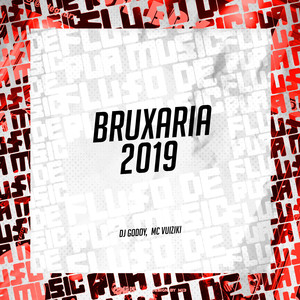 Bruxaria 2019 (Explicit)