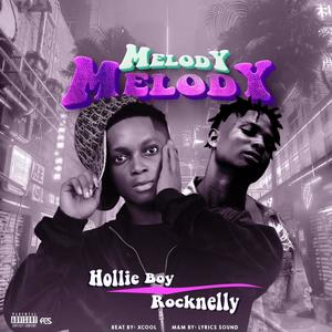 Melody (feat. Rocknelly) (Explicit)