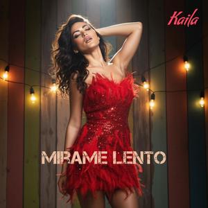 Mirame Lento