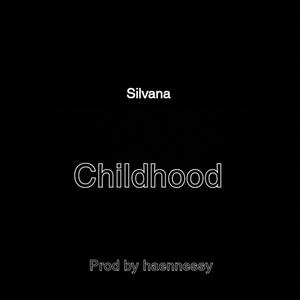 Childhood (feat. Silvana)