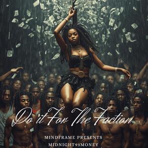 Do It For The Faction (Cassette coalition kingz ) (Explicit)