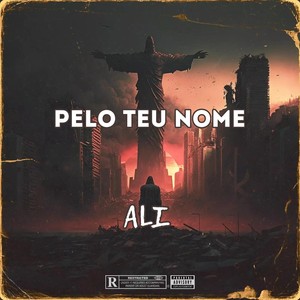 Pelo Teu Nome (Explicit)