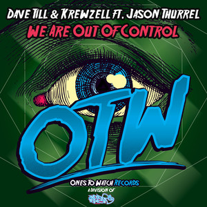 Dave Till - We Are Out Of Control (Original Mix)
