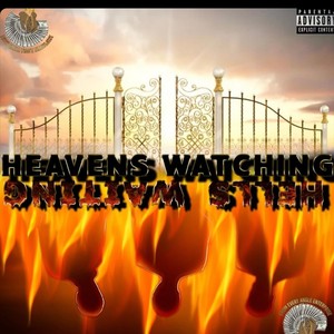 Heavens Watching Hells Waiting (Explicit)