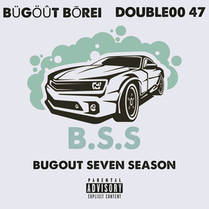 BUGOUT SEVEN SEASON (Explicit)