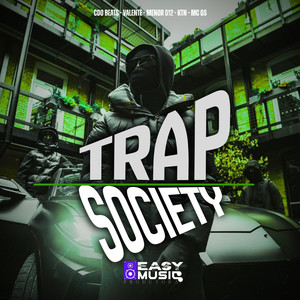 Trap society (Explicit)