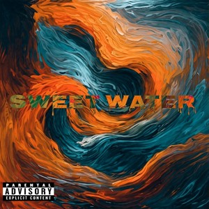 swEeT waTeR (Explicit)