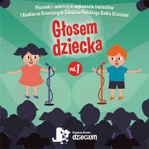 Głosem dziecka, Vol. 1