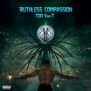 Ruthless Compassion (Explicit)