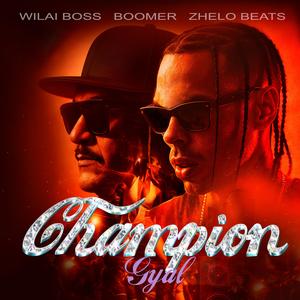Champion Gyal (feat. Boomer & Zhelo beats) (Explicit)