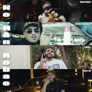 NO HAN ROBAO (feat. Marc OG, Alviero Alexander & F. Billon) [Explicit]