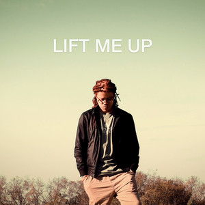 Lift Me Up