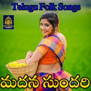 Madhana sundhari (Telugu Folk Songs)