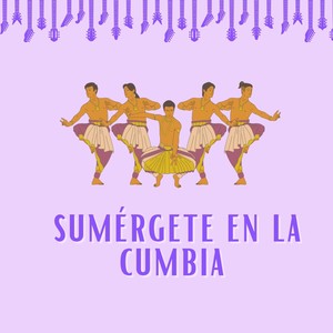 Sumergete en la cumbia