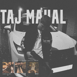 TAJ MAHAL (Explicit)