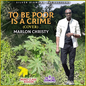 To Be Poor Is A Crime (COVER版)