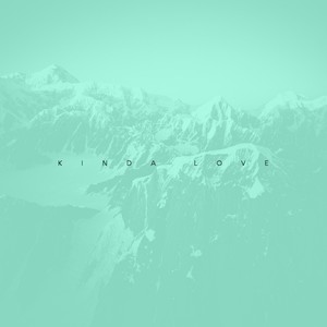 Kinda Love (Original Mix)