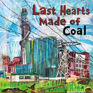 The Last Hearts Made of Coal