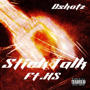 Stick Talk (feat. Lil KS) (Explicit)