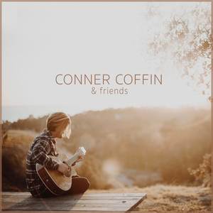 Conner Coffin and Friends (Covers)
