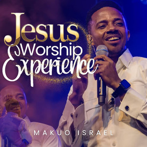 JESUS WORSHIP EXPERIENCE
