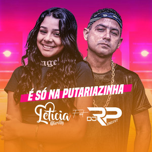 É Só na Putariazinha(feat. DJ RP Beat) (Explicit)