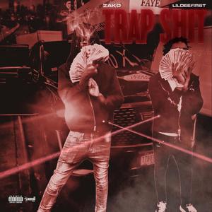 TRAP **** (feat. LilDee1st) (Explicit)