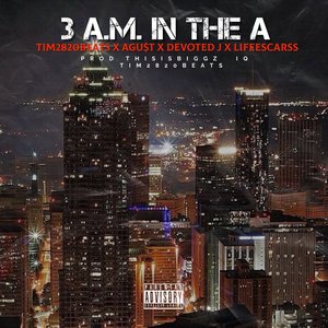 3am In The A (Explicit)