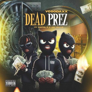 Dead Prez (Explicit)